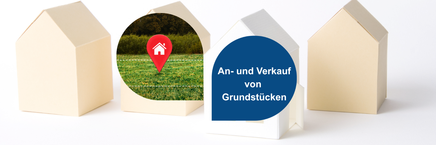 An und Verkauf von Grundstücken