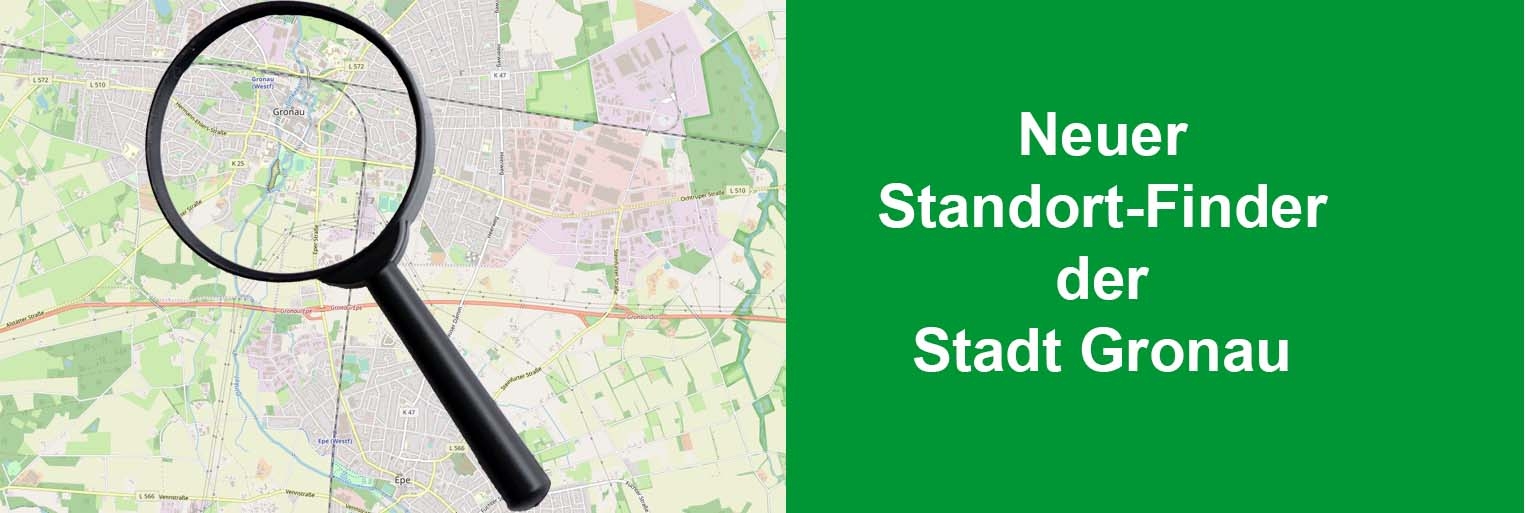 Eine Lupe auf dem Gronauer Stadtplan mit dem Text „Der neue Standort-Finder der Stadt Gronau.