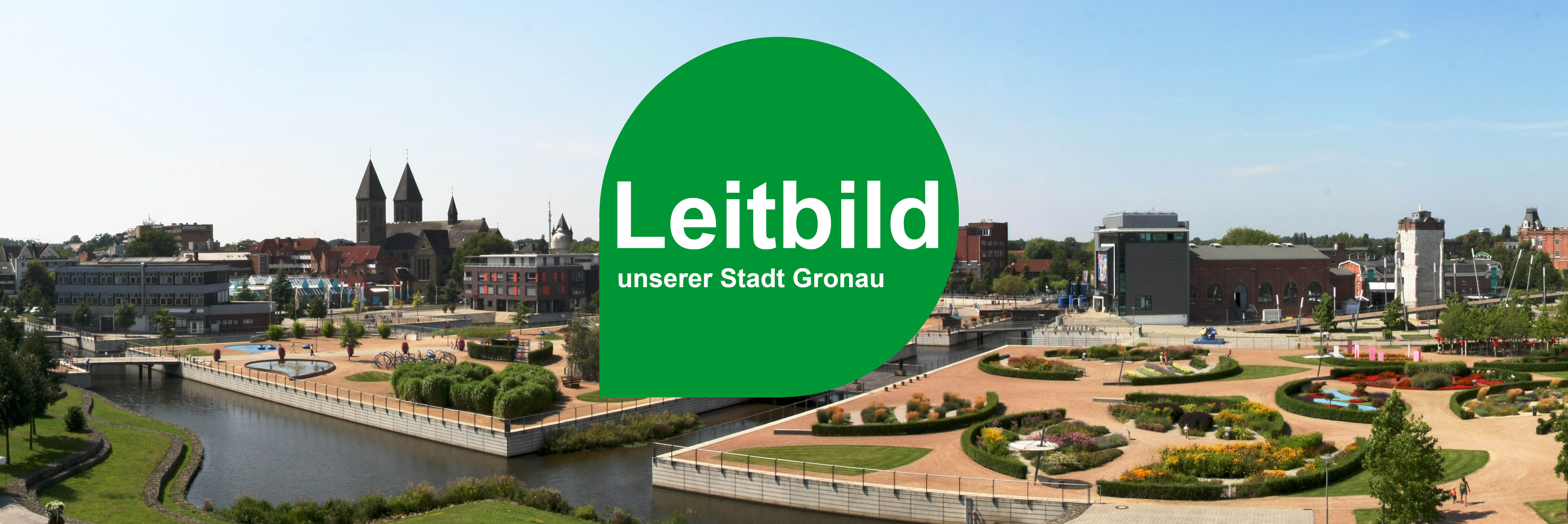 Das Laga-Gelände mit dem Text "Leitbild unserer Stadt Gronau".
