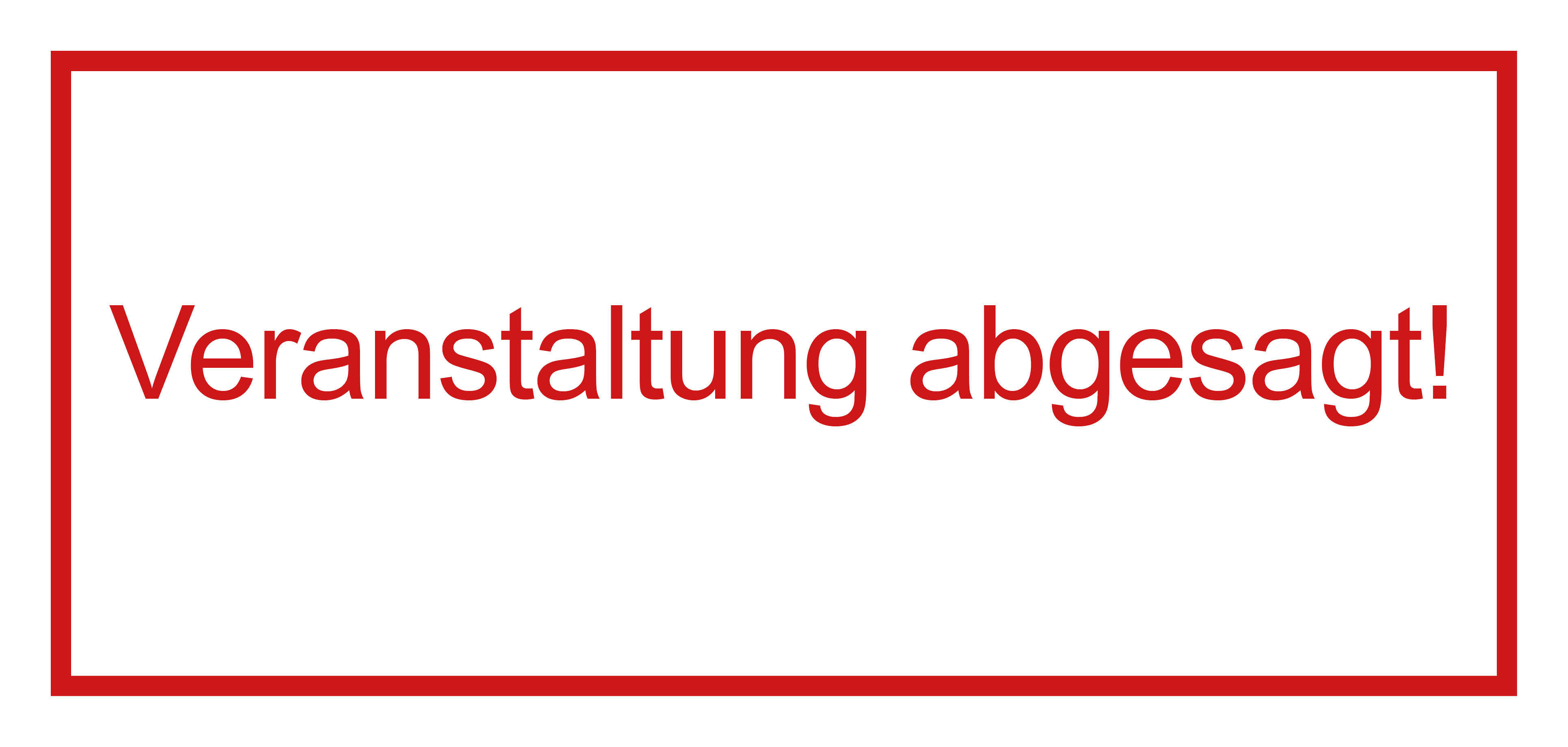 Veranstaltung abgesagt.
