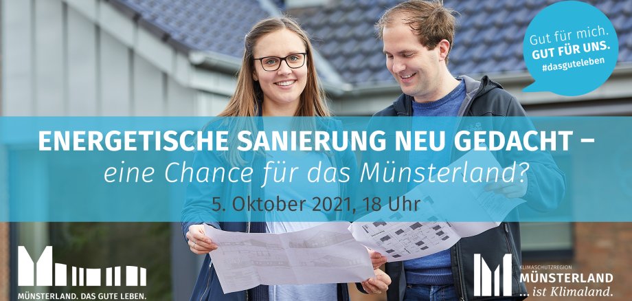 Energetische Sanierung neu gedacht - eine Chance für das Münsterland? Am 5. Oktober 2021 um 18 Uhr. #dasguteleben