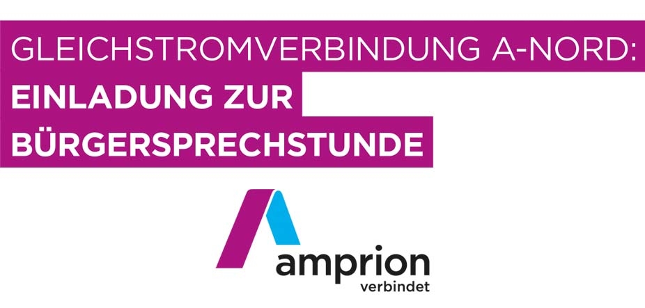Text "Gleichstromverbindung A-Nord: Einladung zur Bürgersprechstunde" mit dem Logo der Amprion GmbH.