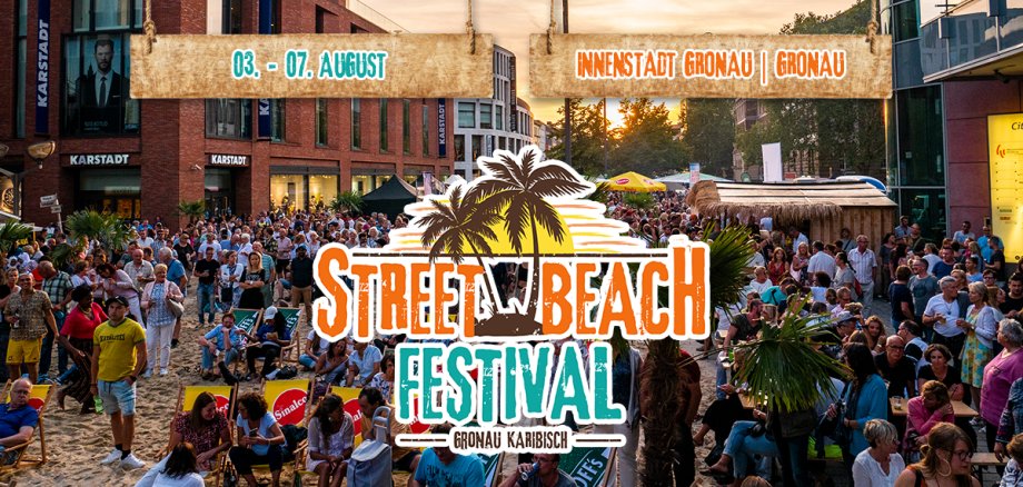 Das Street Beach Festival in Gronau vom 03. bis zum 07. August.