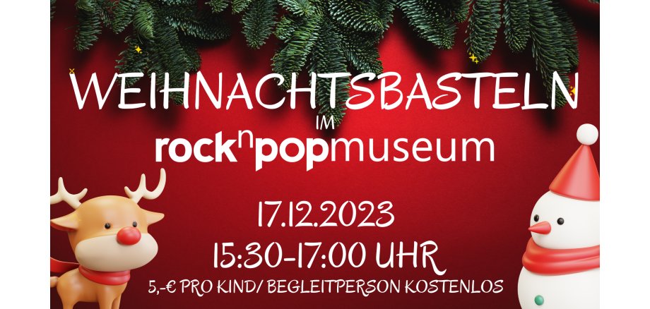 Weihnachtsbasteln im rock´n´popmuseum