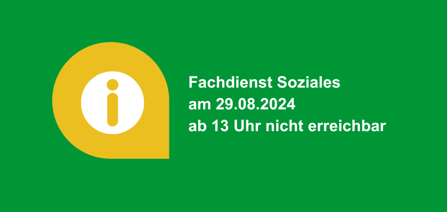Grafik "Fachdienst Soziales am 29. August nachmittags nicht erreichbar" 