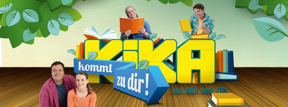 KiKA kommt zu dir. KiKA kommt zu dir.
