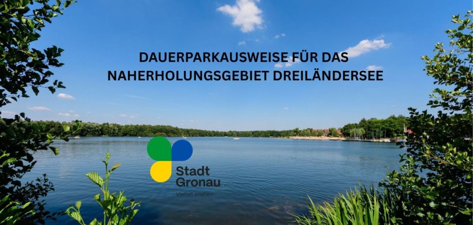 Blick auf den Dreiländersee mit Logo der Stadt Gronau und dem Text zur Info Blick auf den Dreiländersee mit Logo der Stadt Gronau und dem Text zur Info