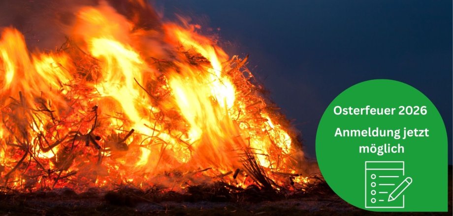 Osterfeuer 2026– Anmeldung jetzt möglich Osterfeuer 2026– Anmeldung jetzt möglich
